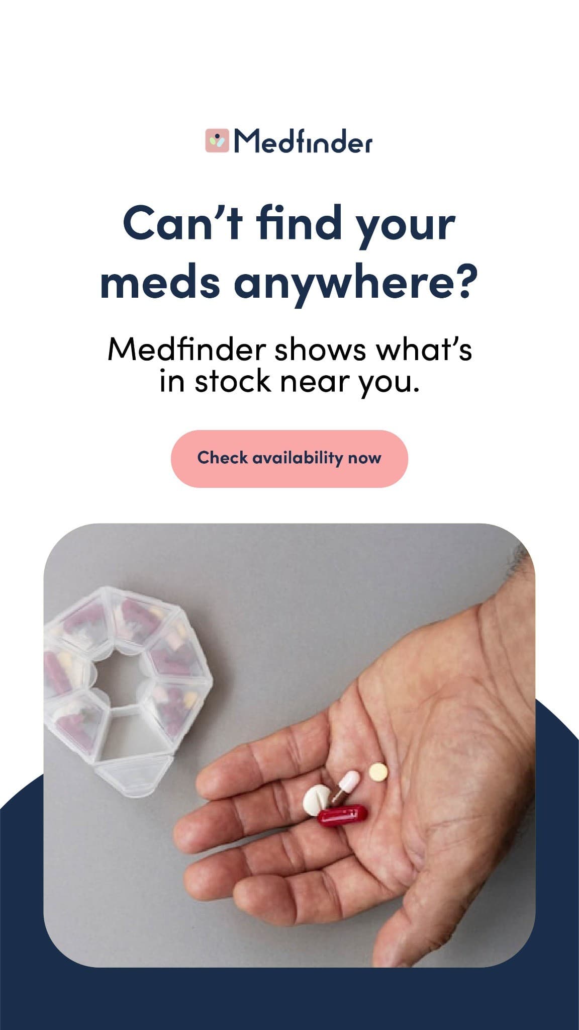 MedFinder Ad — Can't find your meds anywhere?